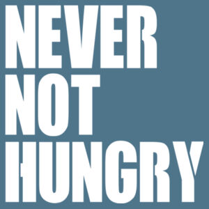 Never Not Hungry - Softstyle™ adult ringspun t-shirt Design
