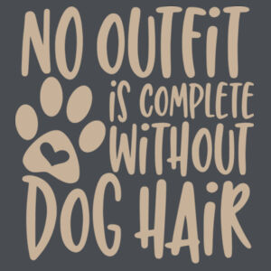 No outfit is complete without dog hair - Softstyle™ adult ringspun t-shirt - Varsity Hoodie Design