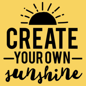 Create Your Own Sunshine - Softstyle™ adult ringspun t-shirt Design