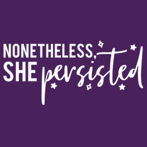 She Persisted  - Softstyle™ adult ringspun t-shirt Design