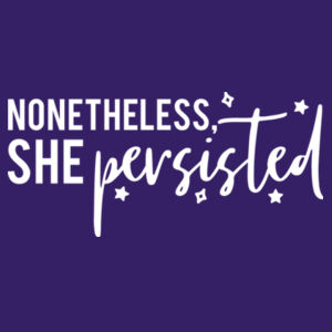 She Persisted - Softstyle™ adult ringspun t-shirt Design