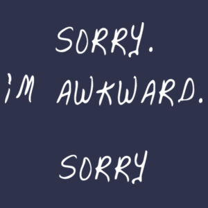 Sorry I'm Awkward - Softstyle™ adult ringspun t-shirt - Softstyle™ adult ringspun t-shirt Design