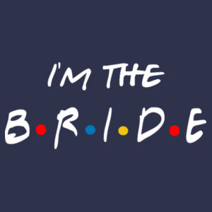 Friends Style - I'm The Bride - Softstyle™ adult ringspun t-shirt - Softstyle™ women's v-neck t-shirt Design
