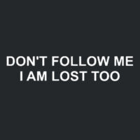 Dont Follow Me, I am lost too - Softstyle™ adult ringspun t-shirt - Softstyle™ adult ringspun t-shirt Design