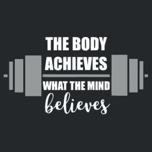 The Body Achieves the mind Believes - Softstyle™ adult ringspun t-shirt Design