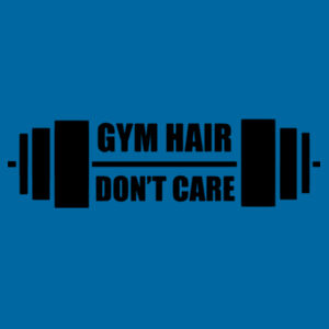 Gym Hair , Dont Care - Softstyle™ adult ringspun t-shirt Design