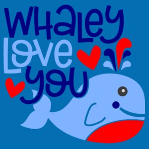 Whaley Love You - College Hoodie Design