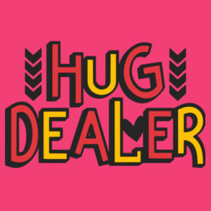 Hug Dealer  - Softstyle™ women's ringspun t-shirt Design