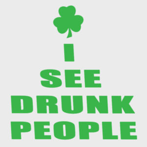 I see drunk people - Softstyle™ women's ringspun t-shirt Design