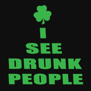 I see drunk people - College hoodie Design