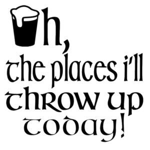 Oh the places I'll throw up today - College Hoodie Design