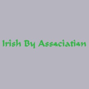 Irish by Association - College Hoodie Design