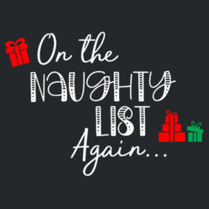 On The Naughty List Again - Softstyle™ women's ringspun t-shirt Design