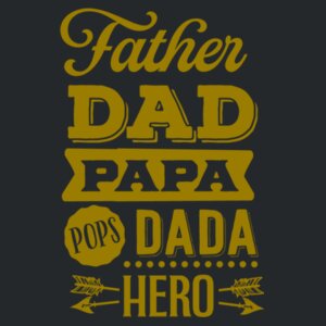 Father, Dad, Papa, Dada, Hero - Softstyle™ adult ringspun t-shirt Design