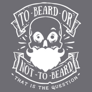 To Beard or Not To Beard - Varsity Hoodie Design