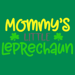 Mommy's Little Leprechaun - Baby T Design