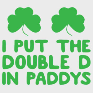 I Put the Double D in Paddy's - Softstyle™ women's ringspun t-shirt Design