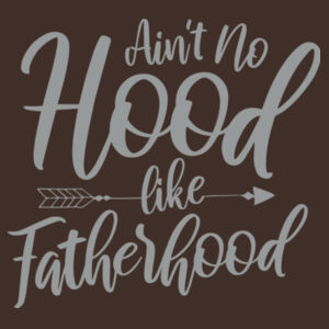 Ain't No Hood Like Fatherhood - Softstyle™ adult ringspun t-shirt Design