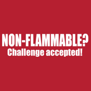 Non - Flammable? - College hoodie Design