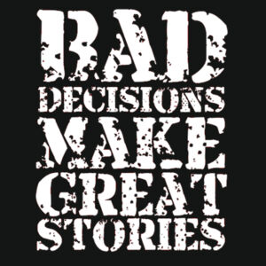 Bad Decisions - Varsity Hoodie Design