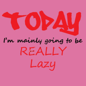 Lazy Day  - Softstyle™ women's ringspun t-shirt Design