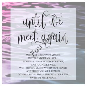 Until We Meet Again Poem - Square Photo Slate Design