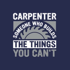 Carpenter - Someone Who Makes the Things You Can’t - AWDis sweatshirt. Design