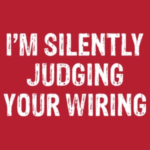 I'm Silently Judging Your Wiring - Varsity hoodie Design