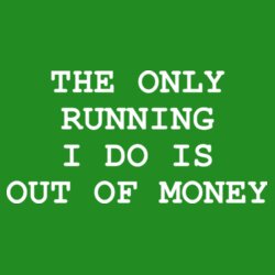 The Only Running I Do - Rivoli - 100% recycled cotton bag in heather finish Design