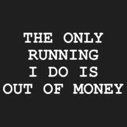The Only Running I Do - Retro messenger Design