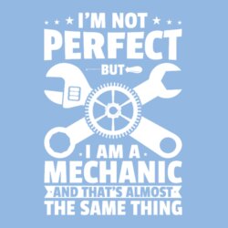 I'm Not Perfect But I Am A Mechanic - College hoodie Design