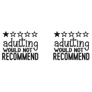 Adulting - Would not recommend - Mug - Ceramic 11oz Design