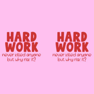 Hard Work Never Killed Any One  - Marble Mug Design
