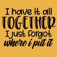 I have it all together - AWDis sweatshirt. Design