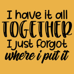 I have it all together - AWDis sweatshirt. Design
