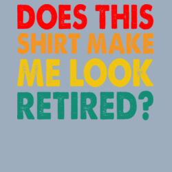 Does this shirt make me look retired - Varsity hoodie Design