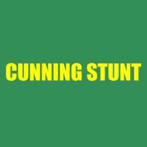 Cunning Stunt Design