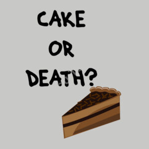Cake or Death? Design