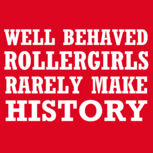 Well Behaved Rollergirls Design
