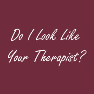 Do I look Like Your Therapist? Design