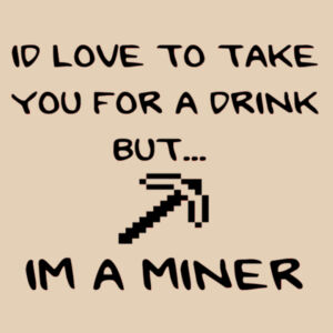 I'm A Miner Design