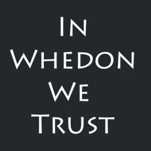 In Whedon We Trust - Softstyle™ Women's T-shirt Design