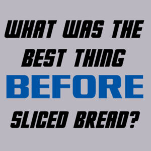 Sliced Bread - Heavy Cotton 100% Cotton T Shirt Design