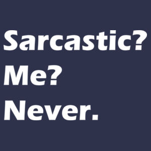 Sarcastic?  - Softstyle™ adult ringspun t-shirt Design