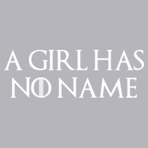 A Girl Has No Name - Softstyle™ women's ringspun t-shirt - Softstyle™ adult ringspun t-shirt Design