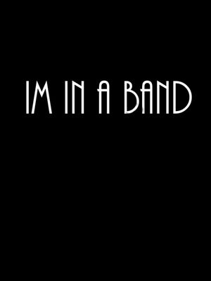 Im in a Band