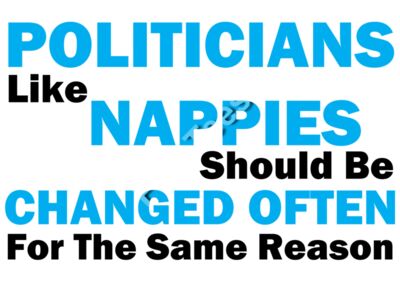 Politicians are like nappies