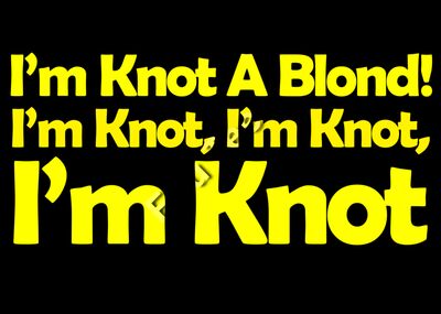 I'm Knot A Blond