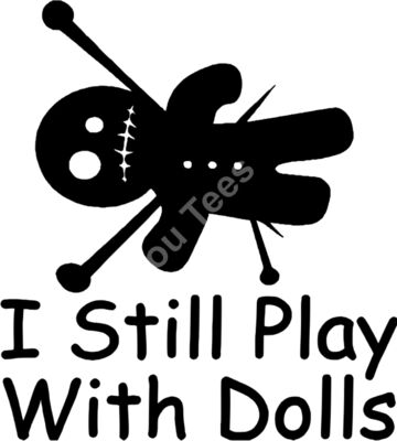 i Still Play With Dolls